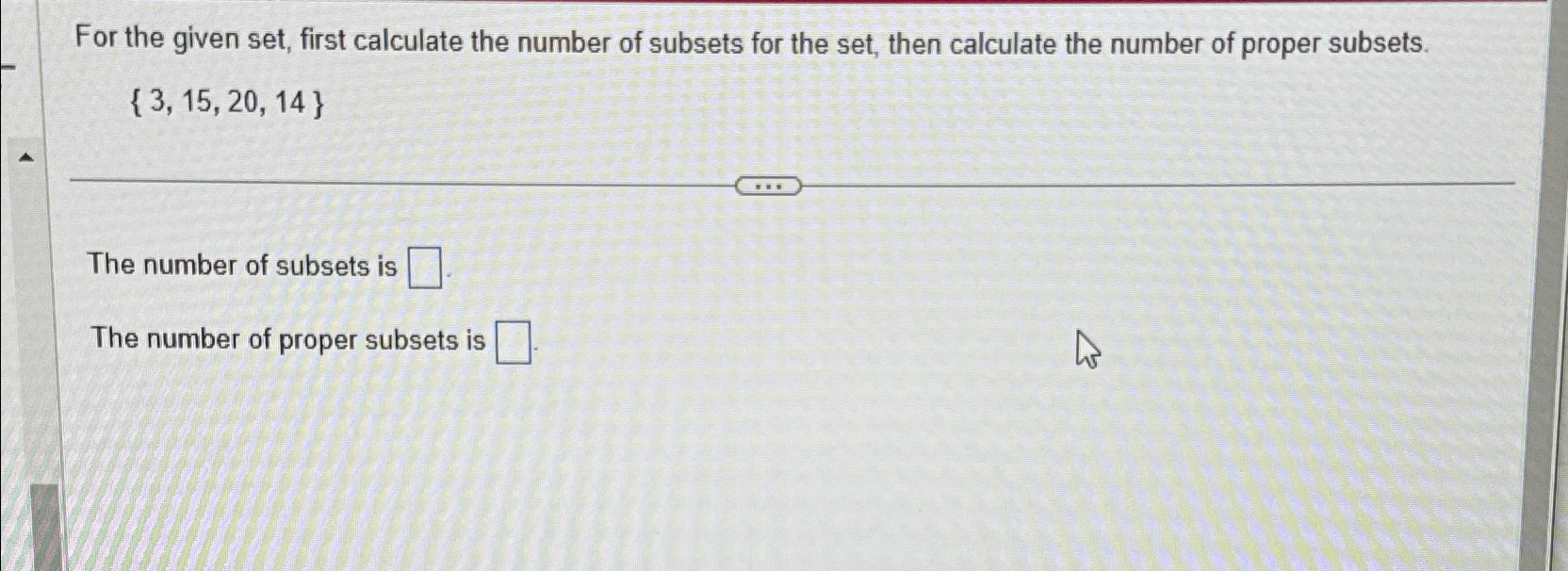 Solved For the given set, first calculate the number of | Chegg.com