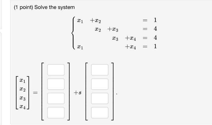 Solved 1 Point Solve The System