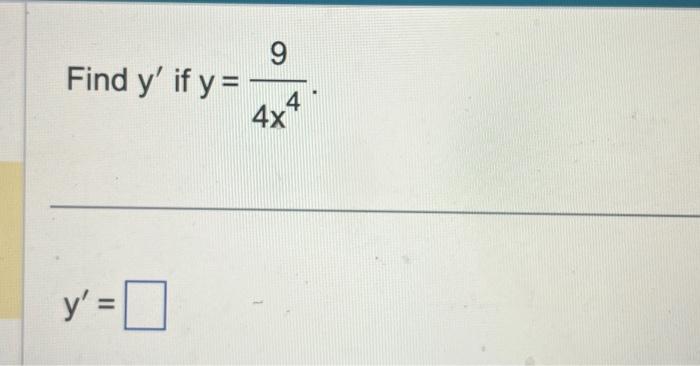 \( y=\frac{9}{4 x^{4}} \)