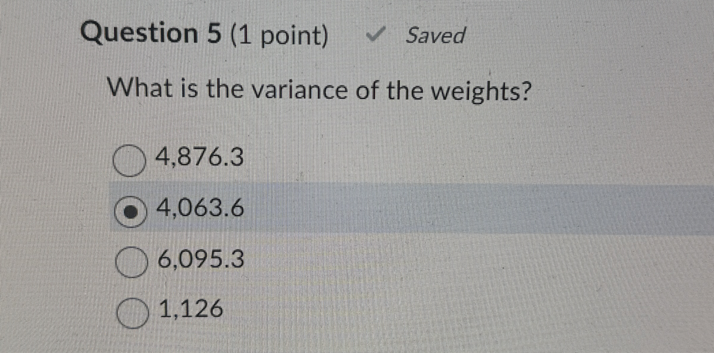 Solved Question 5 (1 ﻿point)SavedWhat is the variance of the | Chegg.com
