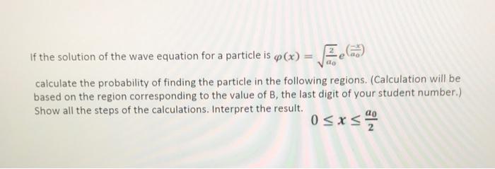 If the solution of the wave equation for a particle | Chegg.com
