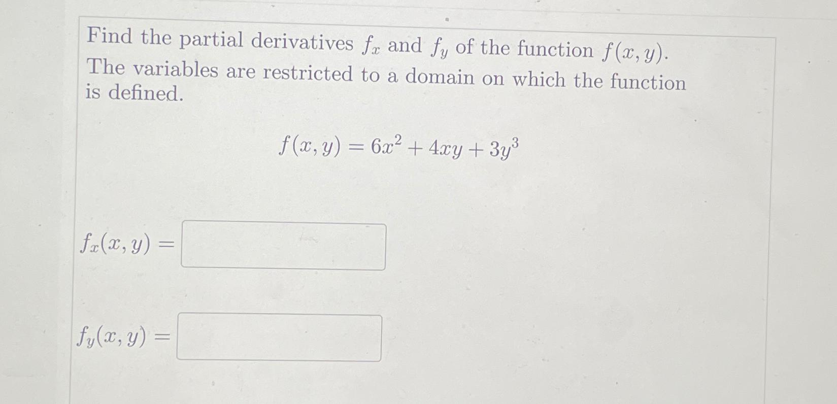 Solved Find The Partial Derivatives Fx ﻿and Fy ﻿of The