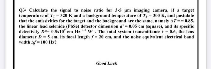 Q3/ Calculate the signal to noise ratio for 3-5 um | Chegg.com