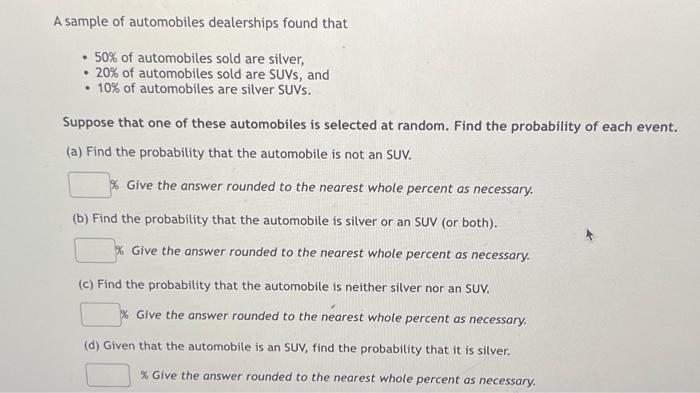 Solved A Sample Of Automobiles Dealerships Found That - 50% | Chegg.com