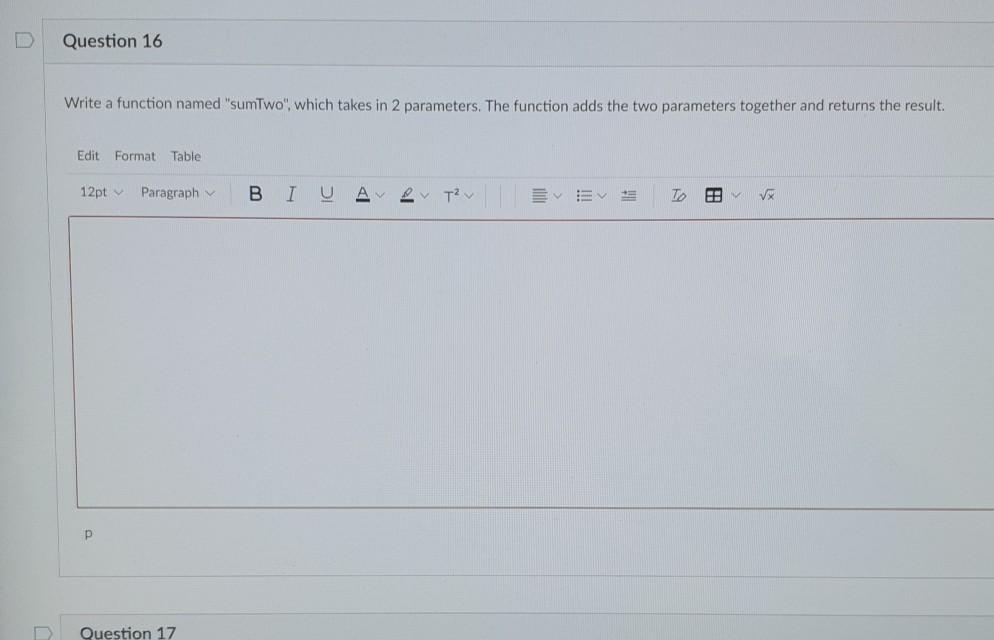 Solved Question 16 Write a function named "sumTwo", which | Chegg.com