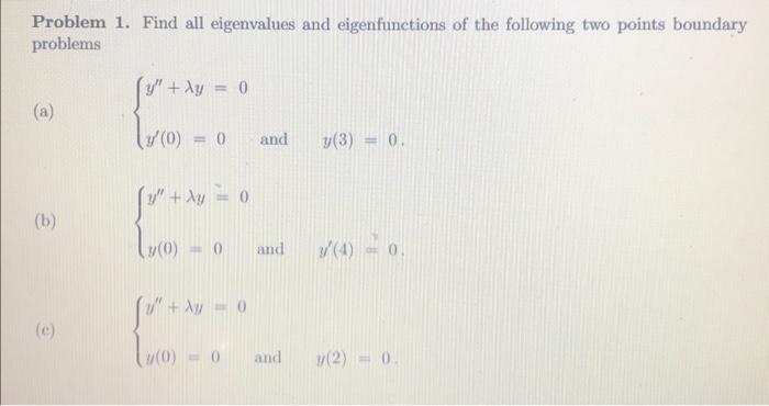 Solved Problem 1. Find All Eigenvalues And Eigenfunctions Of | Chegg.com