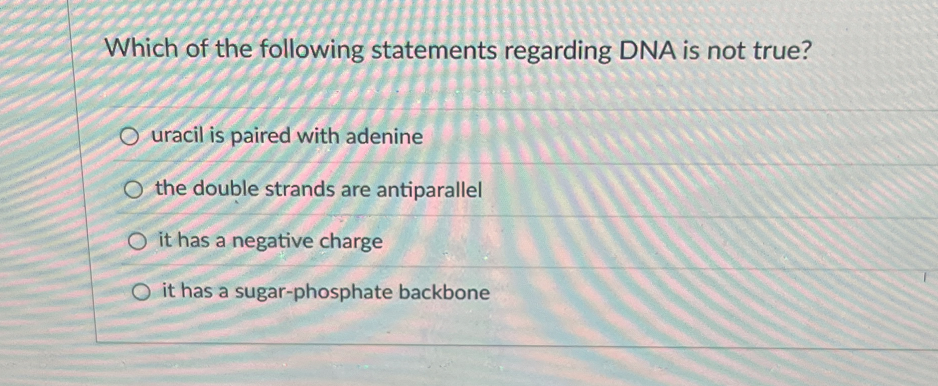 Solved Which of the following statements regarding DNA is