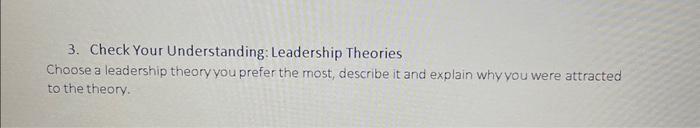 Solved 3. Check Your Understanding: Leadership Theories | Chegg.com