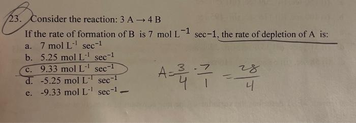 Solved 23. Consider The Reaction: 3 A→4 B If The Rate Of | Chegg.com