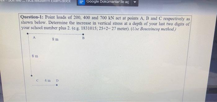 Solved Google Dokümanlar ile aç Question-1: Point loads of | Chegg.com