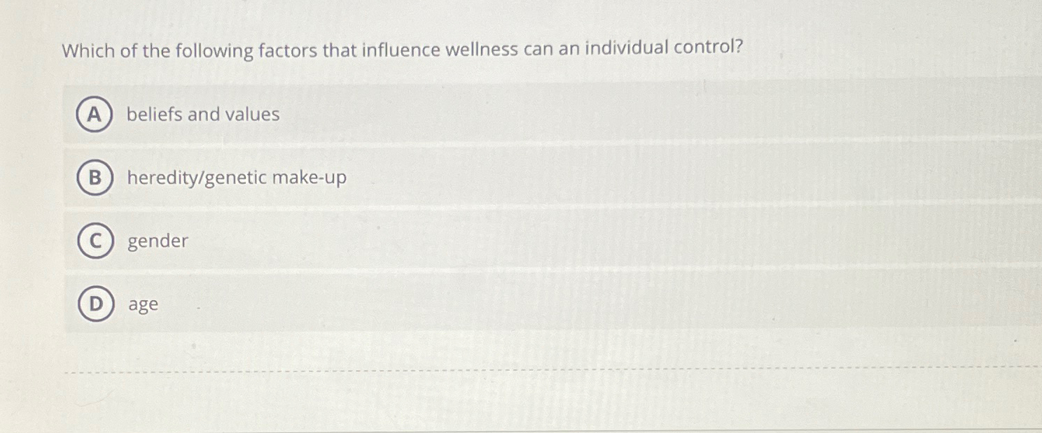 Solved Which of the following factors that influence | Chegg.com