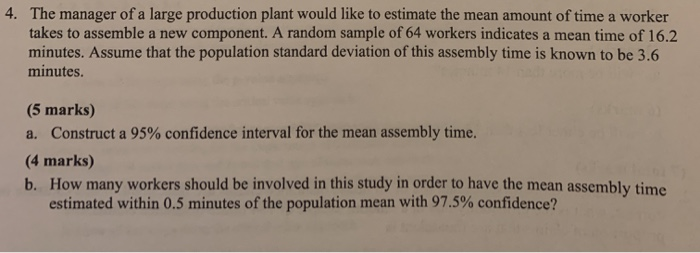 Solved 4. The manager of a large production plant would like | Chegg.com