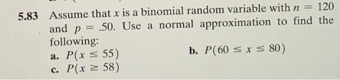 Solved 5.83 Assume that x is a binomial random variable with | Chegg.com