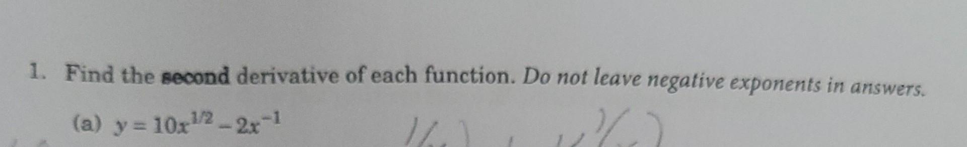 Solved 1. Find the second derivative of each function. Do | Chegg.com