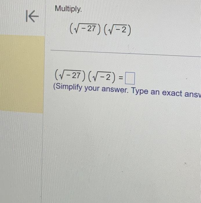 Solved Multiply. (−27)(−2) (−27)(−2)= (Simplify your answer. | Chegg.com