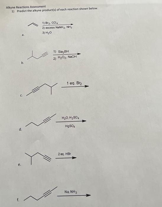 Solved Alkyne Reactions Assessment 1) Predict the alkyne | Chegg.com