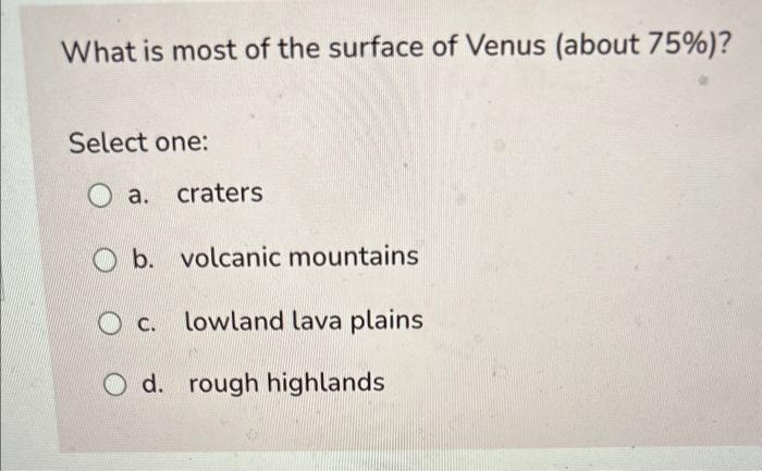 Solved What is the main way that Venus' surface has been | Chegg.com