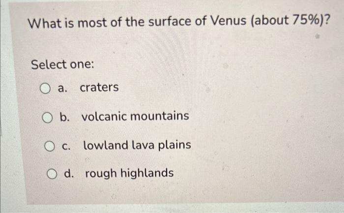 Solved What Is The Main Way That Venus' Surface Has Been | Chegg.com