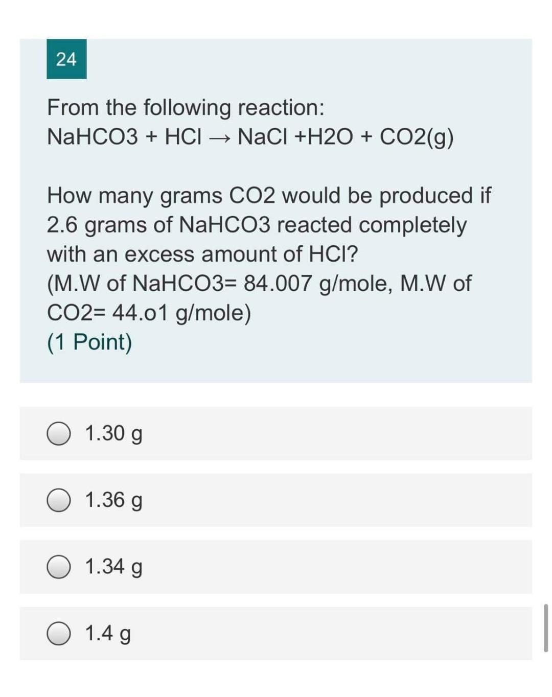 Solved 24 From the following reaction: NaHCO3 + HCI + NaCl | Chegg.com