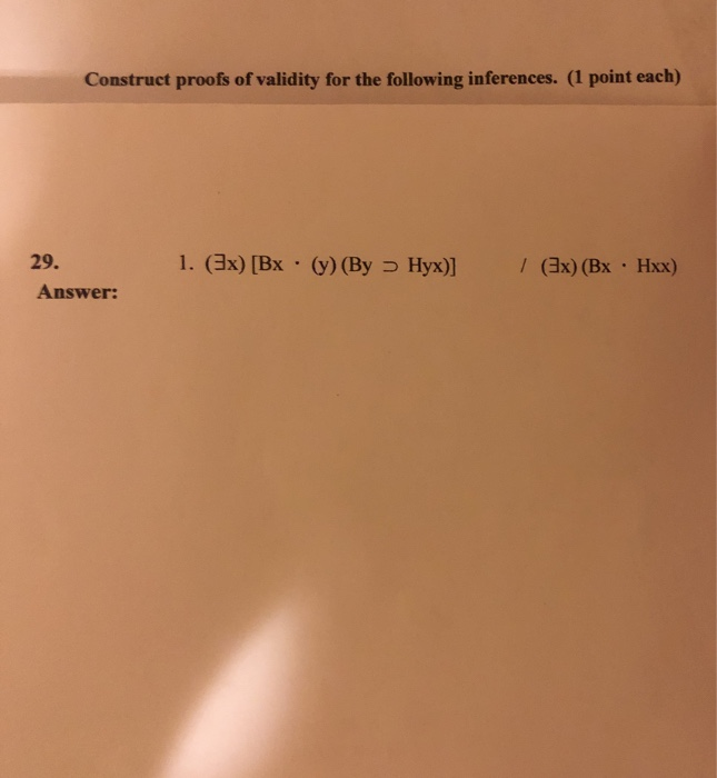 Solved Construct Proofs Of Validity For The Following | Chegg.com