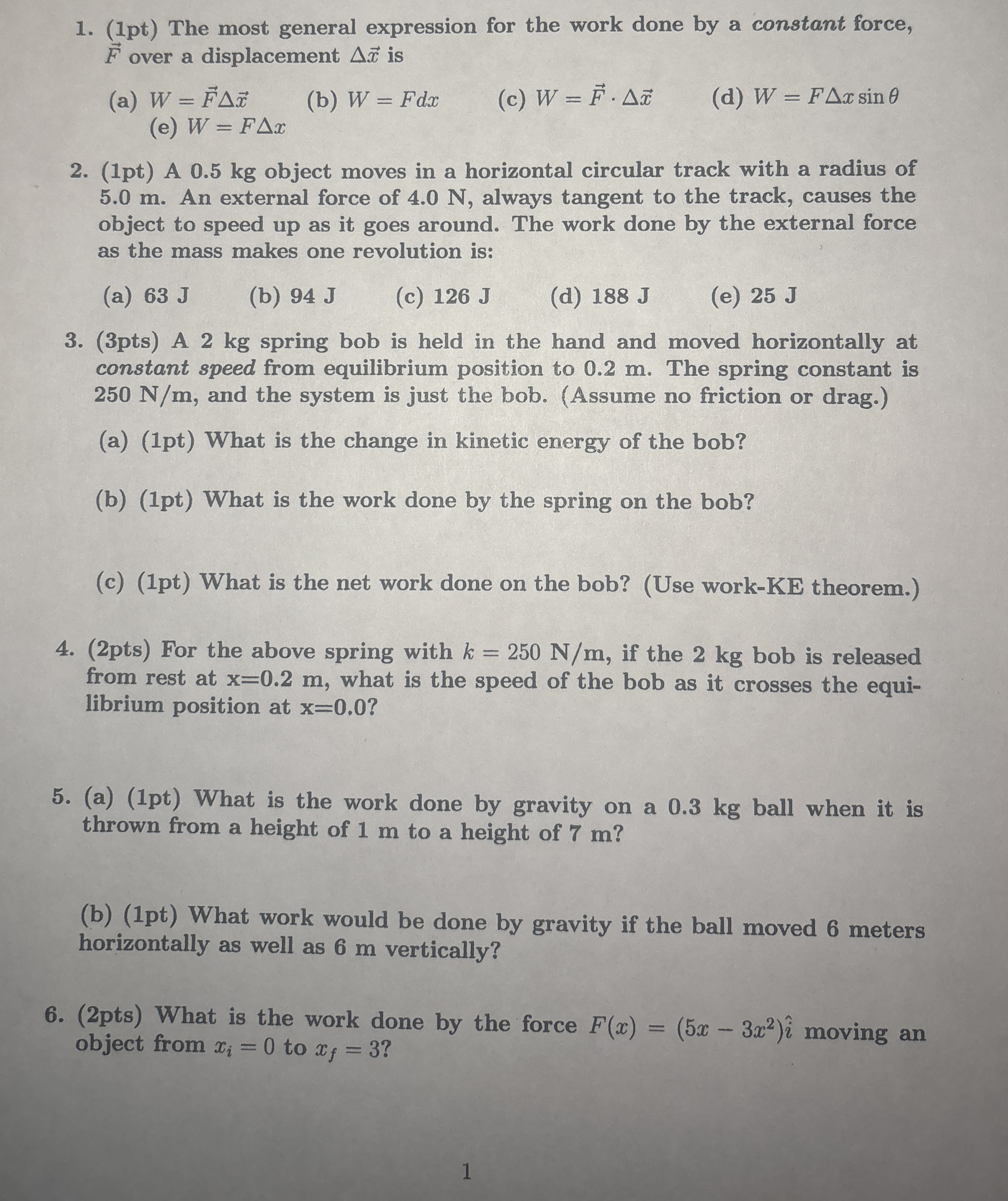 Solved (1pt) ﻿The most general expression for the work done | Chegg.com