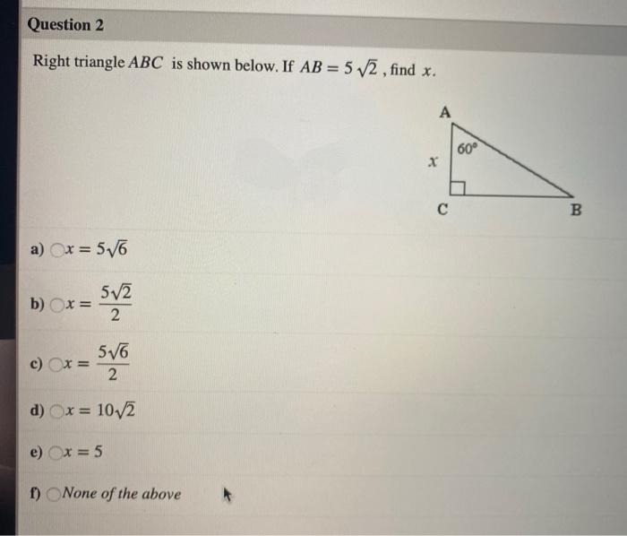 Solved Question 2 Right Triangle ABC Is Shown Below. If AB = | Chegg.com