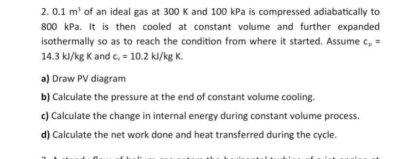 Solved 2. 0.1 m3 of an ideal gas at 300 K and 100kPa is | Chegg.com