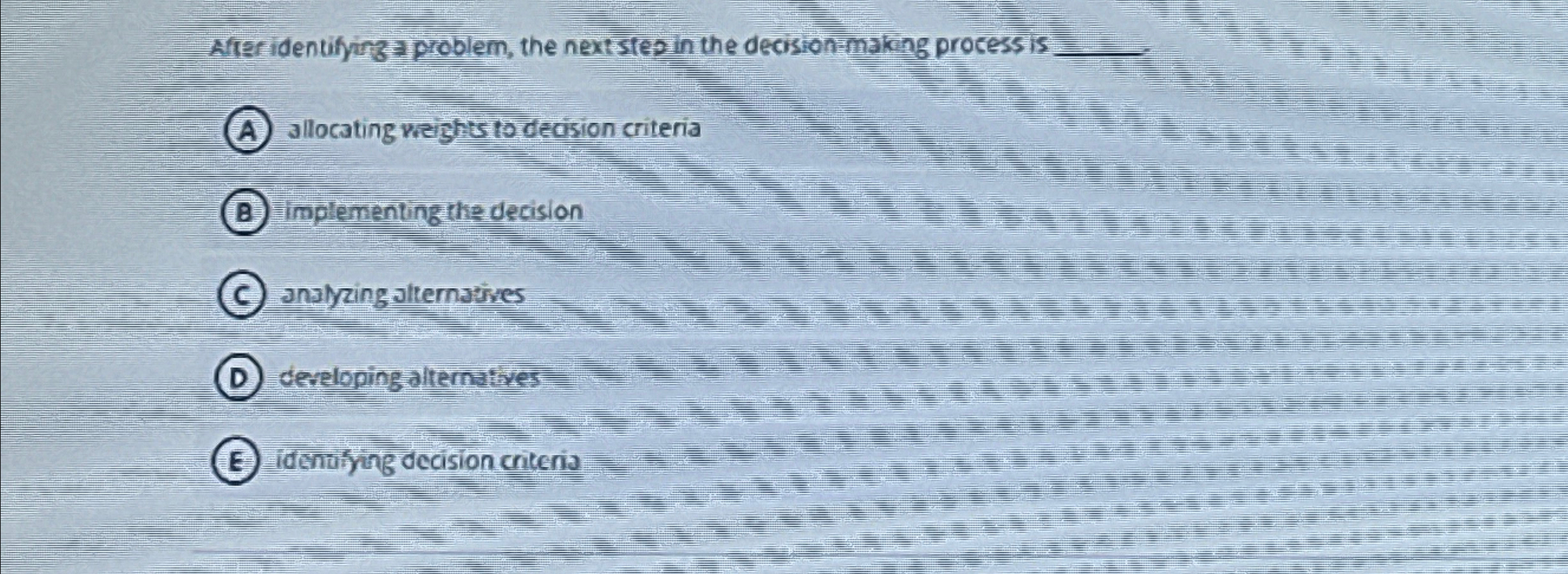 Solved After identifying => ﻿problem, the next step in the | Chegg.com
