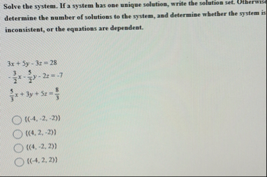 Solved Solve the system. If a system has one unique | Chegg.com