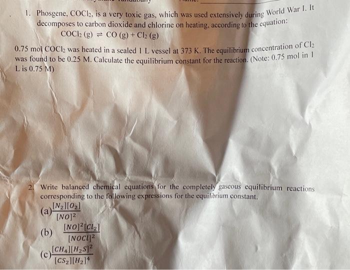 Solved 1. Phosgene, COCl2, is a very toxic gas, which was