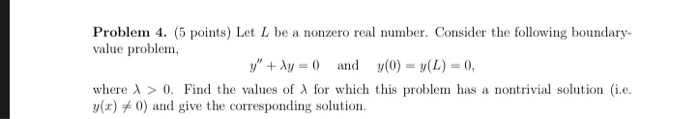 Solved Problem 4. (5 points) Let L be a nonzero real number. | Chegg.com