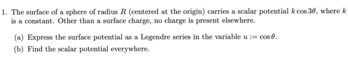 Solved 1. The surface of a sphere of radius R (centered at | Chegg.com