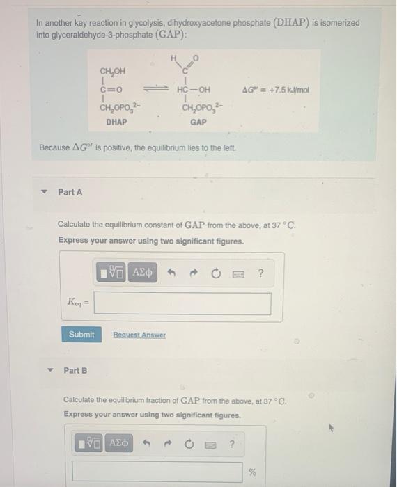 In another key reaction in glycolysis, dihydroxyacetone phosphate (DHAP) is isomerized into glyceraldehyde-3-phosphate (GAP):