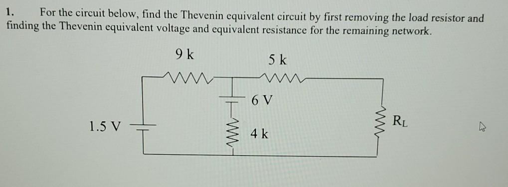 Solved 1. For The Circuit Below, Find The Thevenin | Chegg.com