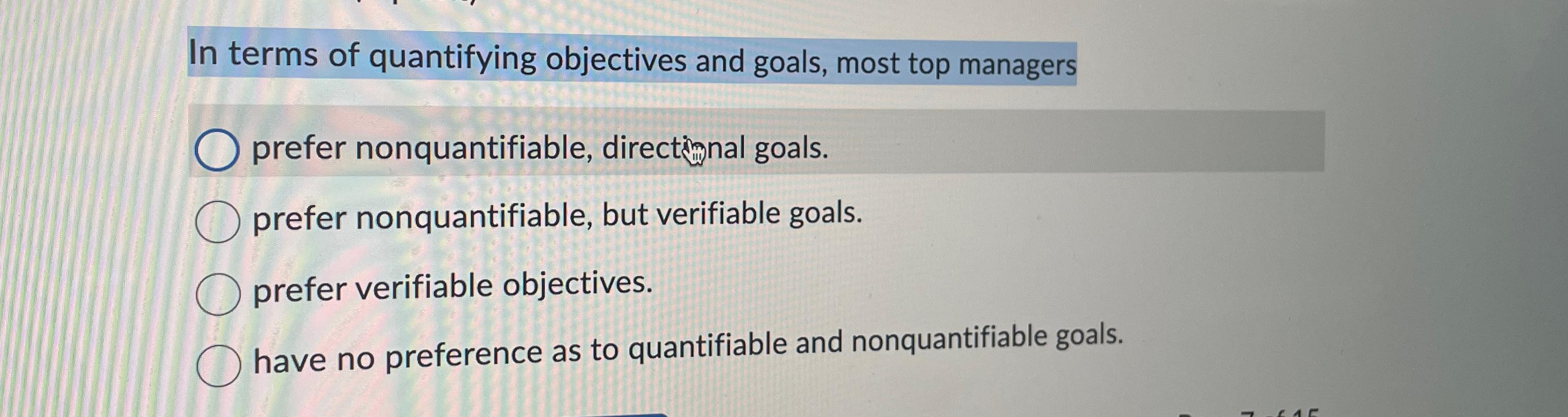 Solved In terms of quantifying objectives and goals, most