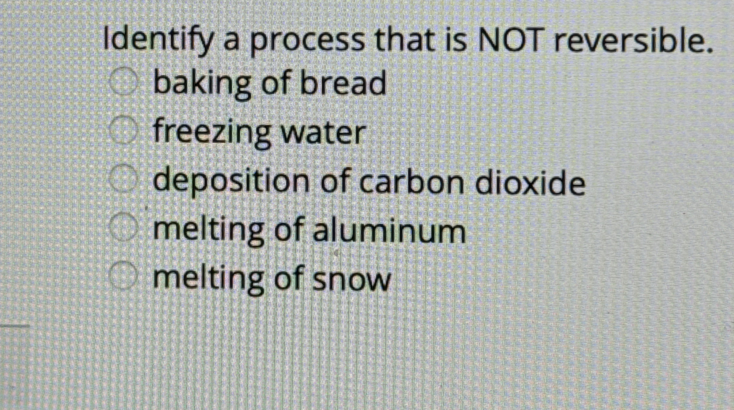 Solved Identify a process that is NOT reversible. baking of | Chegg.com