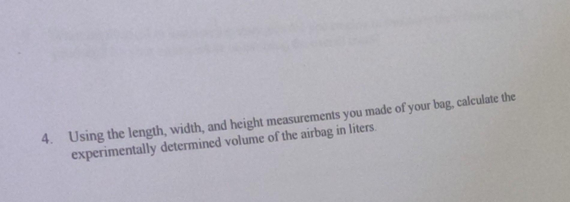 Solved 4. Using the length, width, and height measurements | Chegg.com