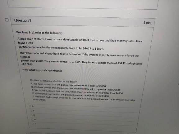 Solved Question 9 1 pts Problems 9-11 refer to the | Chegg.com
