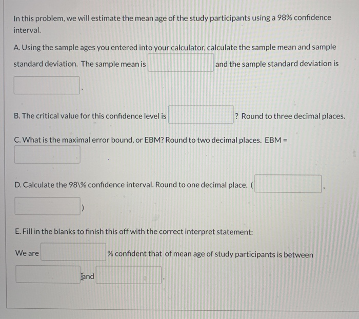 Solved In this problem, we will estimate the mean age of the | Chegg.com