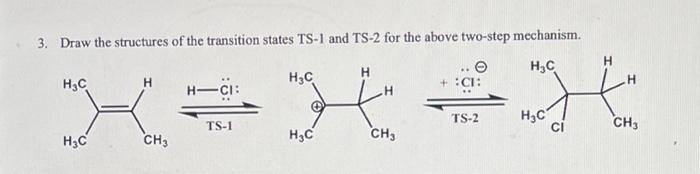 Solved 3. Draw the structures of the transition states TS-1 | Chegg.com