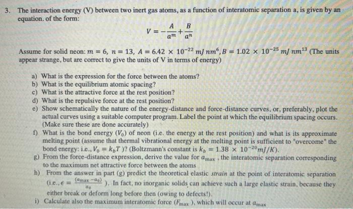 Solved 3. The interaction energy (V) between two inert gas | Chegg.com