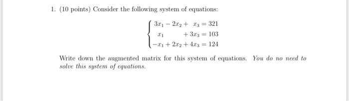 Solved 1. (10 points) Consider the following system of | Chegg.com