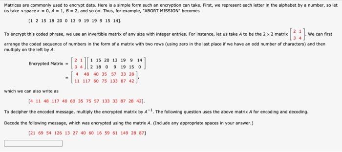 Solved Matrices are commonly used to encrypt data. Here is a | Chegg.com