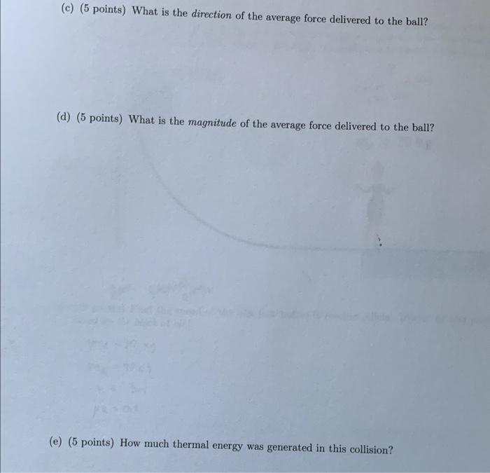 Solved A steel ball of mass m = 2.5kg is launched at a wall.