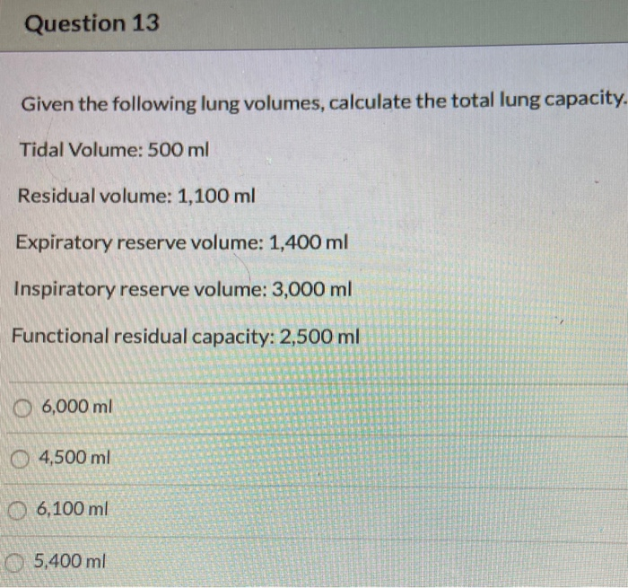Solved question 13 given the following lung volumes chegg