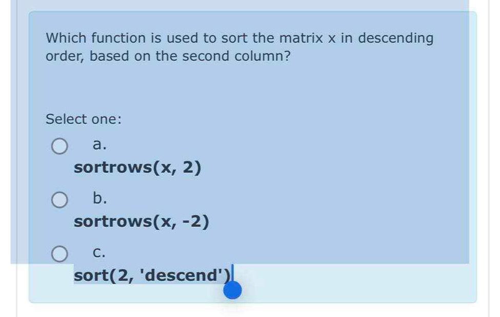 Solved Which Function Is Used To Sort The Matrix X In Chegg Com   Image