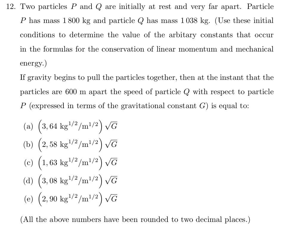 Solved 2. Two particles P and Q are initially at rest and | Chegg.com