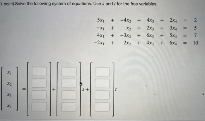 Solved 1 point) Solve the following system of equations. Use | Chegg.com