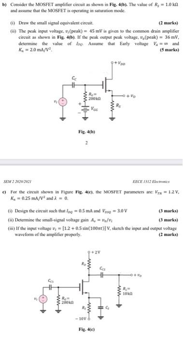 Solved b) Consider the MOSFET amplifier circuit as shown in | Chegg.com