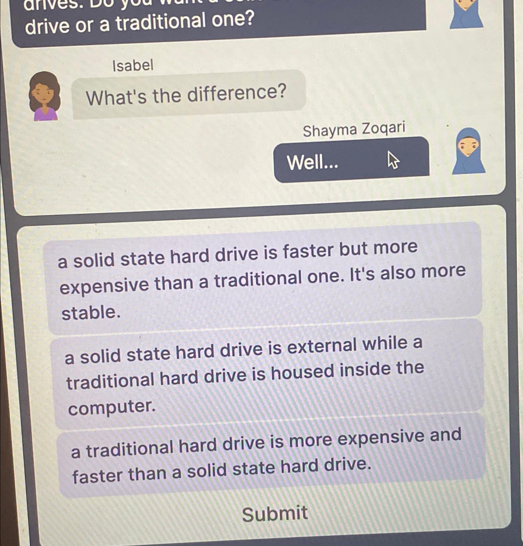 Solved drive or a traditional one?IsabelWhat's the | Chegg.com